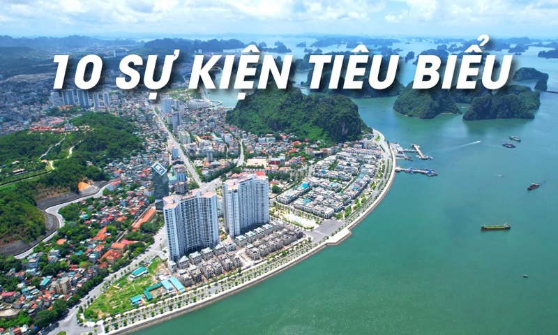 Quảng Ninh: 10 sự kiện tiêu biểu trong năm 2022