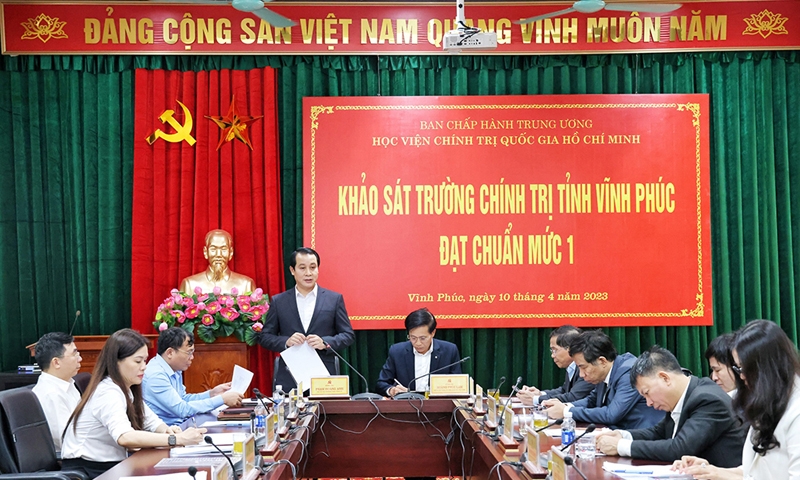 Vĩnh Phúc: Đề nghị Hội đồng thẩm định Trung ương công nhận trường Chính trị tỉnh đạt chuẩn mức độ 1