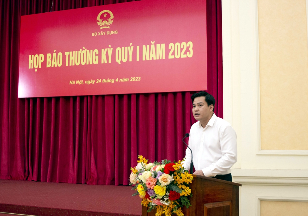 Bộ Xây dựng họp báo thường kỳ Quý I năm 2023