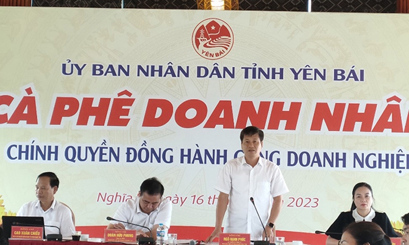 Yên Bái: Tổ chức Chương trình “Cà phê doanh nhân” tháo gỡ khó khăn, vướng mắc cho doanh nghiệp