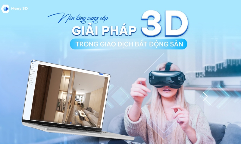 Meey 3D - Nền tảng cung cấp giải pháp 3D trong giao dịch bất động sản