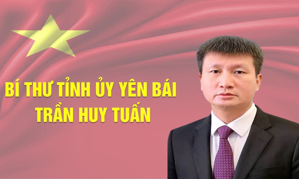 Ông Trần Huy Tuấn giữ chức Bí thư Tỉnh ủy Yên Bái nhiệm kỳ 2020 - 2025