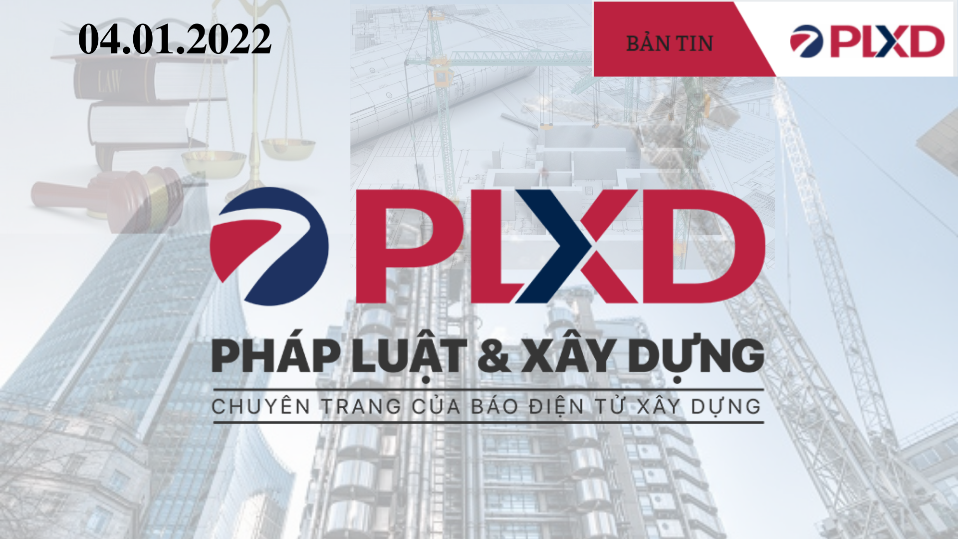 Bản tin Pháp luật Xây dựng INFOGRAPHICS 4/1