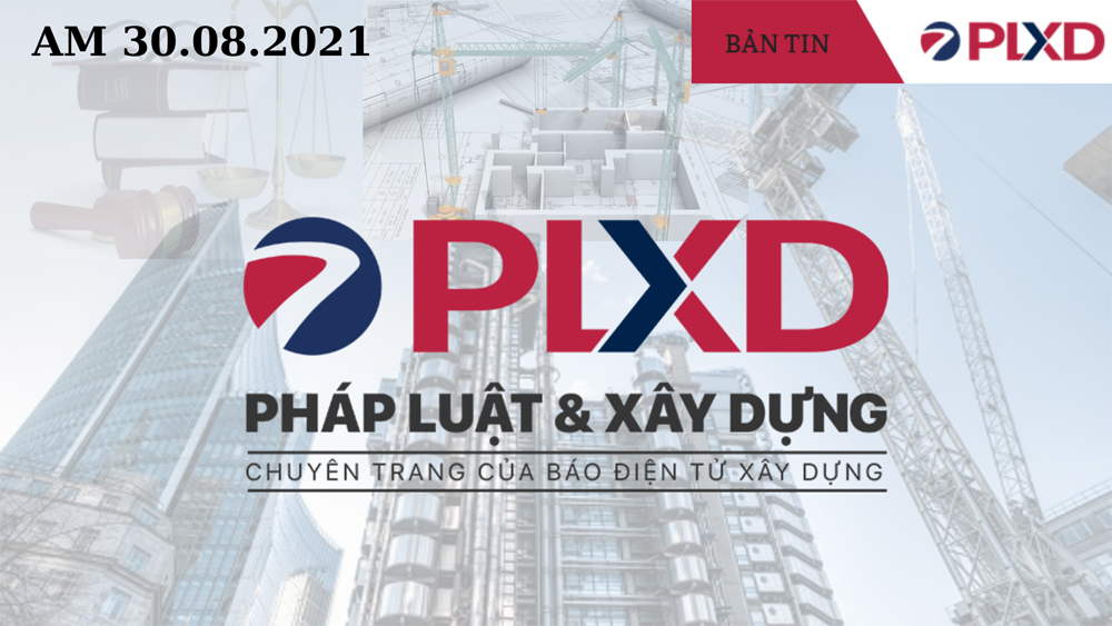 Bản tin Pháp luật Xây dựng INFOGRAPHICS 30.8 AM