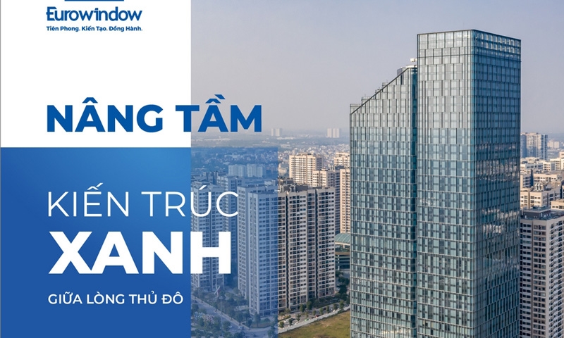 Thúc đẩy phát triển công trình xanh – Vai trò tích cực của doanh nghiệp ngành VLXD