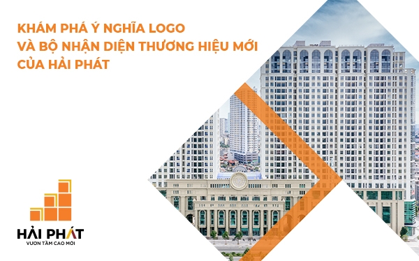 Khám phá ý nghĩa logo và bộ nhận diện mới của Hải Phát