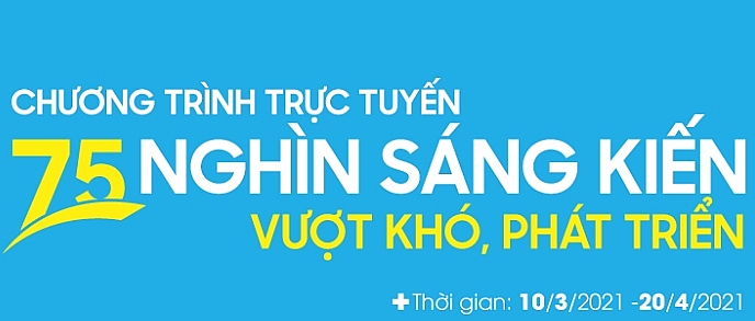 phat dong chuong trinh 75 nghin sang kien vuot kho phat trien