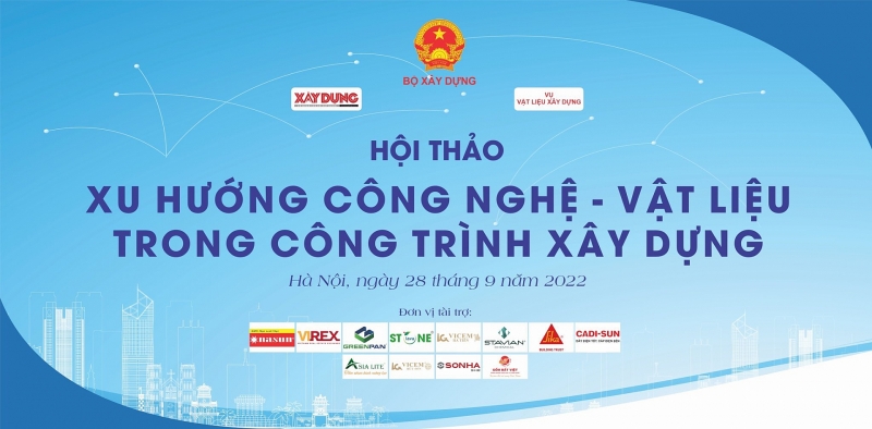 sap dien ra hoi thao xu huong cong nghe vat lieu trong cong trinh xay dung