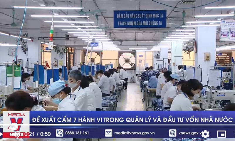 Đề xuất cấm 7 hành vi trong quản lý và đầu tư vốn nhà nước