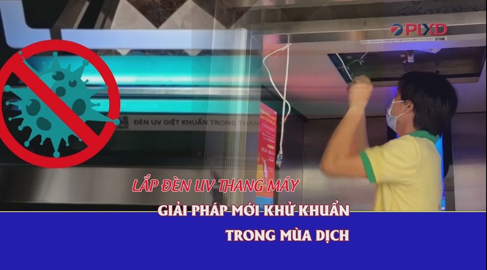 Lắp đèn UV thang máy – Giải pháp mới khử khuẩn trong mùa dịch